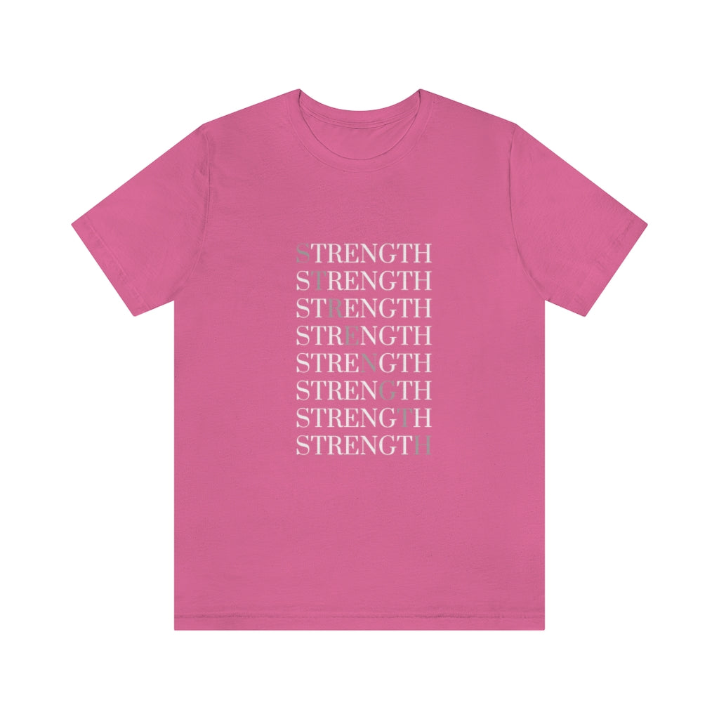 Strength. Unisex Jersey Short Sleeve Tee